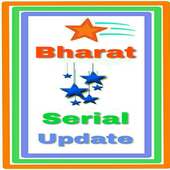 Bharat Serial Update