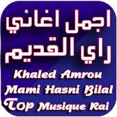 أجمل اغاني راي القديم بدون انترنت Rai Kadim on 9Apps