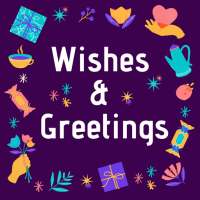 Wishes & Greetings - Share Images & Text Wishes