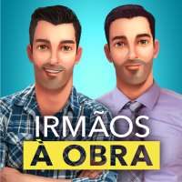 Irmãos à Obra: Hora da Reforma