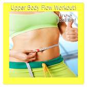 Upper Flow Yoga Workouts! For Weight And Fat Loss!