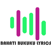 Bahati bukuku all songs lyrics icon