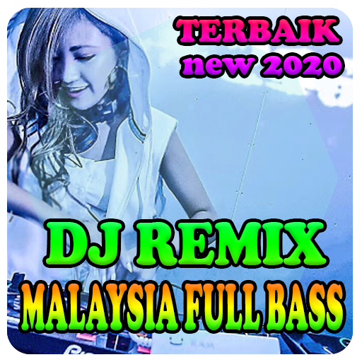 DJ MALAYSIA REMIX FULL BASS 2020 icon