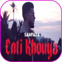 Sanfara - Enti 5ouya (إنتي خويا) on 9Apps