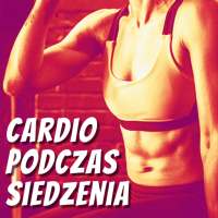 Cardio podczas siedzenia