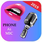 Phone As Mic live microphone mic to mobile speaker on 9Apps