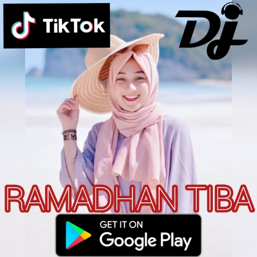 DJ RAMADHAN TIBA TIKTOK VIRAL 2021 OFFLINE icon