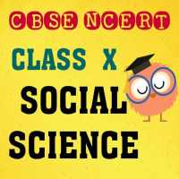 NCERT CLASS 10 SOCIAL SCIENCE