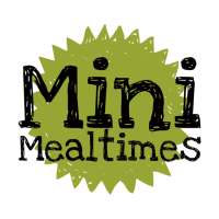 Mini Mealtimes