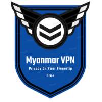 Myanmar VPN - Secure Unlimited Free VPN