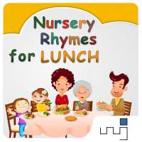 Nursery Rhymes For Lunch