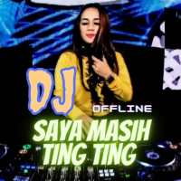 Dj Saya Masih Ting-Ting Viral TIKTOK Offline