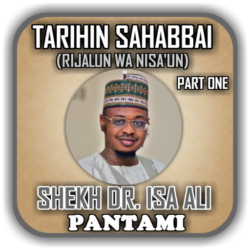 Sheikh Dr. Isah Ali Pantami -Tarihin Sahaba Part 1 icon