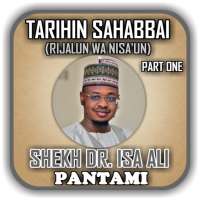 Sheikh Dr. Isah Ali Pantami -Tarihin Sahaba Part 1