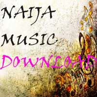 Naija Music Download on 9Apps