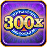 Double 300x Slots Free