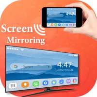 Screen Mirroring For Android To TV