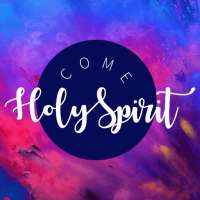 Come Holy Spirit