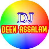 Lagu Dj - Deen Assalam