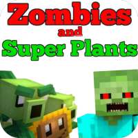 Addon Zombies and Super Plants on 9Apps