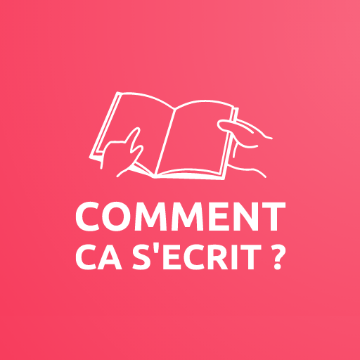 Comment ça s'écrit?-Traduction أيقونة