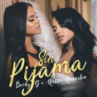 Natti Natasha ft Becky G  - Sin Pijama on 9Apps