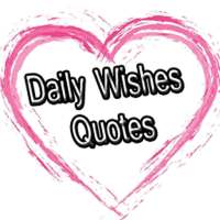 Daily Wishes - Greetings, Quotes, GIF, Photoframes