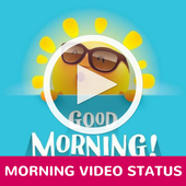 Good Morning video status Application icon
