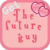 Name of your future boyfriend