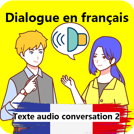 Dialogue en français : Texte audio conversation 2 icon