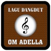 Lagu Dangdut Om Adella Terbaru