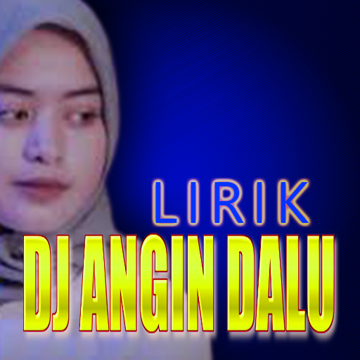 DJ ANGIN DALU   LIRIK icon