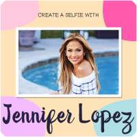 Create a selfie with Jennifer Lopez