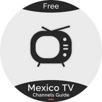 Mexico TV Channels Listings -TV All Channels Guide