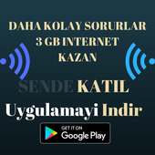 3 GB KAZAN -  BEDAVA İNTERNET / DAHA KOLAY SORULAR on 9Apps