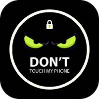 Don't Touch My Phone