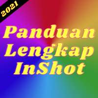 Panduan Lengkap InShot