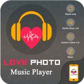 Love Photo Music Player 2018 on 9Apps