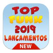 Top Funk Lancamentos 2019 on 9Apps