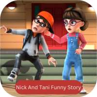 Nick And Tani Funny Story