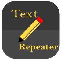 Text Repeater