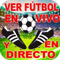 Ver Futbol En Vivo y en Directo Guía Gratis