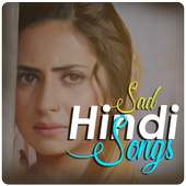 Hindi Sad Songs - Sad Love Songs