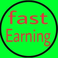 fast earning