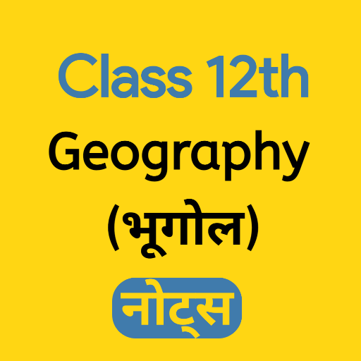 Class 12 Geography Notes icon
