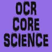 GCSE Core Science - OCR on 9Apps