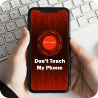 Don't Touch My Phone