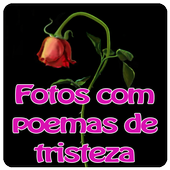 Fotos com poemas de tristeza icon