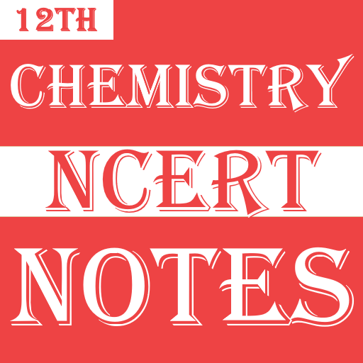 Class 12 Chemistry Notes icon