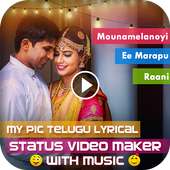 My Pic Telugu Lyrical Status Video Maker withMusic on 9Apps